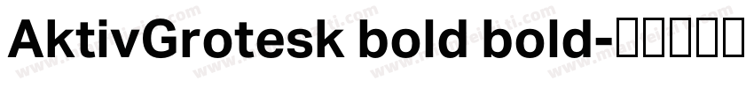 AktivGrotesk bold bold字体转换
